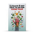 Ultimate 5-Day Meal Plan For Hand Pain  - (Instant Download) - Easy Bamboo Wear